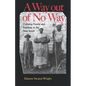 A Way Out of No Way: Claiming Family and Freedom in the New South - Paperback