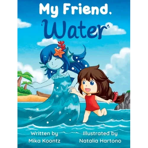 My Friend, Water - Hardcover