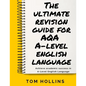 The Ultimate Revision Guide for AQA A-Level English Language - Paperback