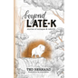 Beyond Late-K - Paperback