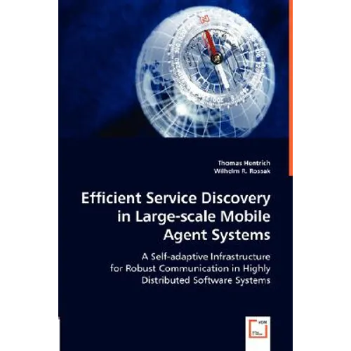 Efficient Service Discovery in Large-scale Mobile Agent Systems - Paperback