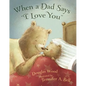 When a Dad Says I Love You - Hardcover