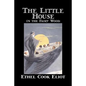 The Little House in the Fairy Wood by Ethel Cook Eliot, Fiction, Fantasy, Literary, Fairy Tales, Folk Tales, Legends & Mythology - Paperback