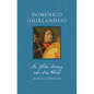 Domenico Ghirlandaio: An Elite Artisan and His World - Hardcover