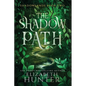 The Shadow Path: A Romantic Portal Fantasy - Paperback