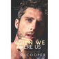 When We Were Us: A Dark Mafia Romance - Paperback