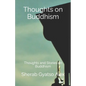 Thoughts on Buddhism: Thoughts and Stories on Buddhism - Paperback