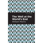 The Well at the World's End - Hardcover