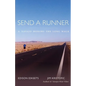 Send a Runner: A Navajo Honors the Long Walk - Paperback