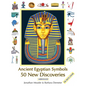 Ancient Egyptian Symbols: 50 New Discoveries: Abridged edition - Paperback