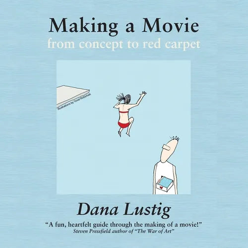 Making a Movie from Concept to Red Carpet - Paperback