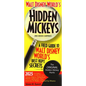 Walt Disney World's Hidden Mickeys and Hidden Surprises: A Field Guide to Walt Disney World's Best Kept Secrets - Paperback