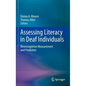 Assessing Literacy in Deaf Individuals: Neurocognitive Measurement and Predictors - Hardcover