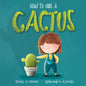 How to Hug a Cactus - Board Book
