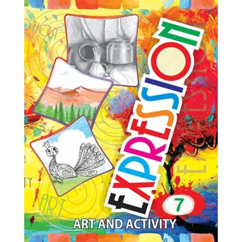 Expression Art and Activity Book 7 for Young Adults to Learn and Practice Fine Arts and Simple Crafts with household material - Paperback