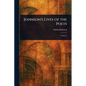 Johnson's Lives of the Poets - Paperback