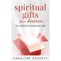 Spiritual Gifts from Heaven: How to Identify and Operate Your Gifts - Paperback