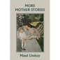 More Mother Stories (Yesterday's Classics) - Paperback
