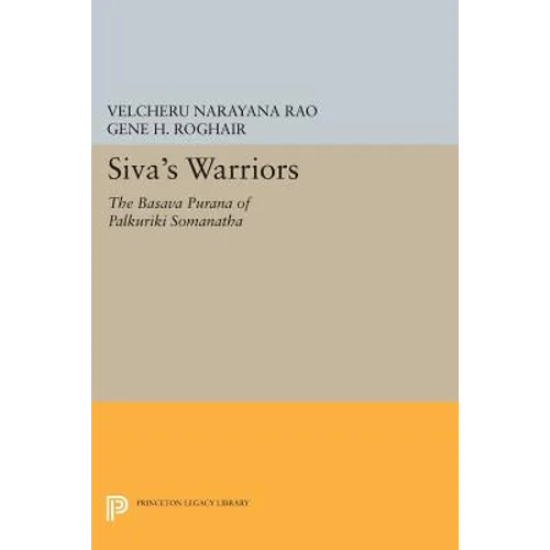 Siva's Warriors: The Basava Purana of Palkuriki Somanatha - Paperback
