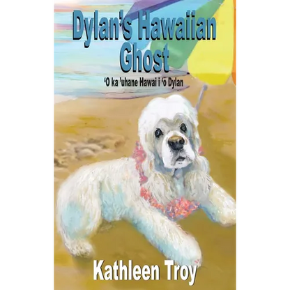 Dylan's Hawaiian Ghost - Hardcover