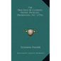 The Practice Of Cookery, Pastry, Pickling, Preserving, Etc. (1791) - Hardcover