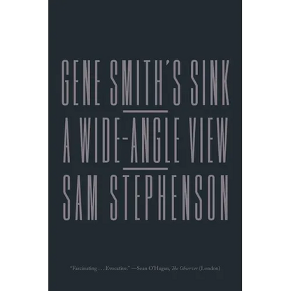 Gene Smith's Sink: A Wide-Angle View - Paperback
