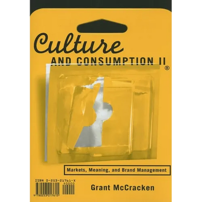 Culture and Consumption II: Markets, Meaning, and Brand Management - Paperback