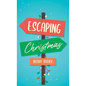 Escaping Christmas - Hardcover