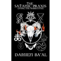 The Satanic Praxis: Living the Narratives - Paperback