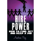 Hire Power - How to Find, Get and Keep a Job - Paperback