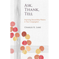 Ask, Thank, Tell: Improving Stewardship Ministry in Your Congregation - Paperback