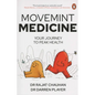 Movemint Medicine: Your Journey to Peak Health - Paperback