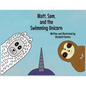 Matt, Sam, and the Swimming Unicorn - Paperback