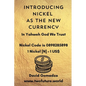Introducing Nickel As The New Currency - Paperback