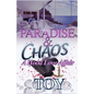 Paradise & Chaos - Paperback