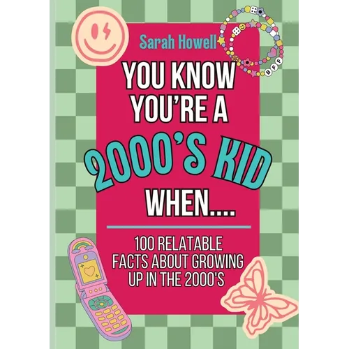 You Know You're A 2000's Kid When... 100 Relatable Facts About Growing Up in the 2000's: Short Books, Perfect for Gifts - Paperback