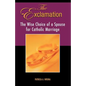 The Exclamation: The Wise Choice of a Spouse for Catholic Marriage - Paperback