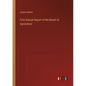 First Annual Report of the Board of Agriculture - Paperback
