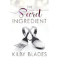 The Secret Ingredient: A Curvy Girl Small Town Culinary Romance - Paperback