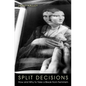 Split Decisions: How and Why to Take a Break from Feminism - Paperback