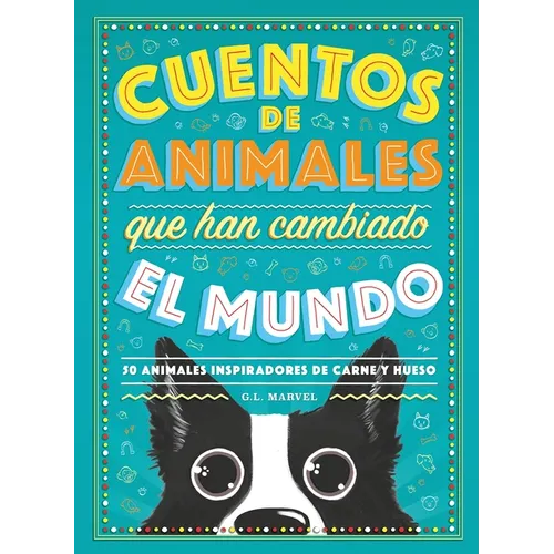 Cuentos de Animales Que Han Cambiado El Mundo - Hardcover
