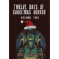 Twelve Days of Christmas Horror Volume Two - Hardcover