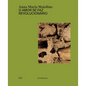 Anna Maria Maiolino: O Amor Se Faz Revolucionário - Hardcover