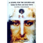 A Gospel for the Golden Age: Sathya Sai Baba and Jesus Christ - Paperback