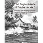 The Importance of Value in Art: Drawing and Shading Exercises Featuring Scenes of the Cayman Islands - Paperback