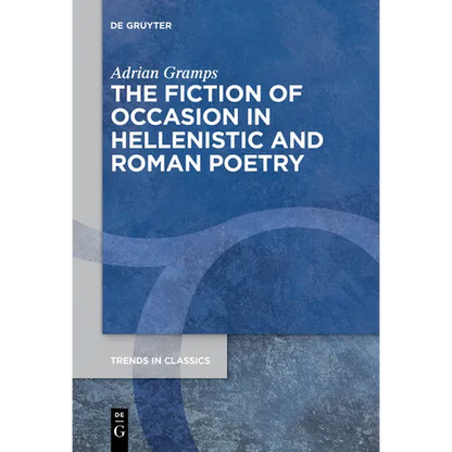 The Fiction of Occasion in Hellenistic and Roman Poetry - Paperback