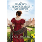 The Baron's Honourable Daughter - Paperback