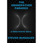 The Grandfather Paradox: a time-travel story - Paperback