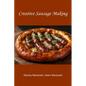 Creative Sausage Making - Paperback