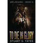 To Die In Glory - Paperback